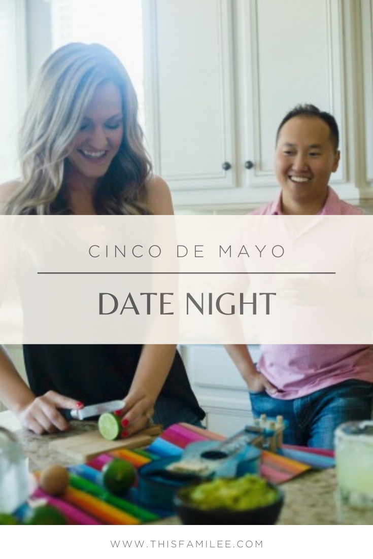 Cinco De Mayo Date Night | www.thisfamilee.com