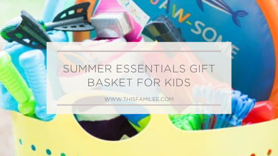 Summer Gift Basket | www.thisfamilee.com