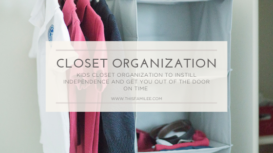 Kid Closet Organization | www.thisfamilee.com