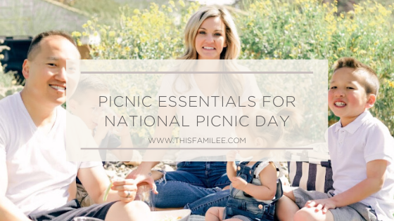 Picnic Essentials for National Picnic Day | www.thisfamilee.com