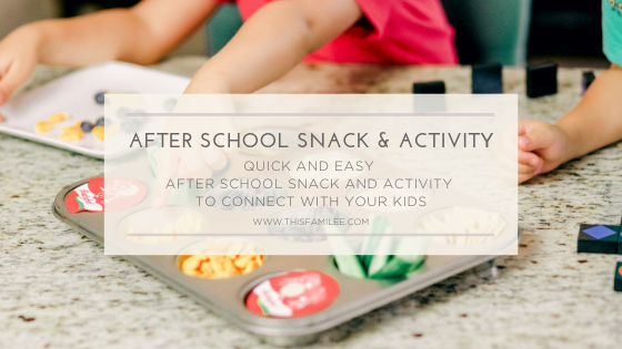 After School Snack and Activity | www.thisfamilee.com