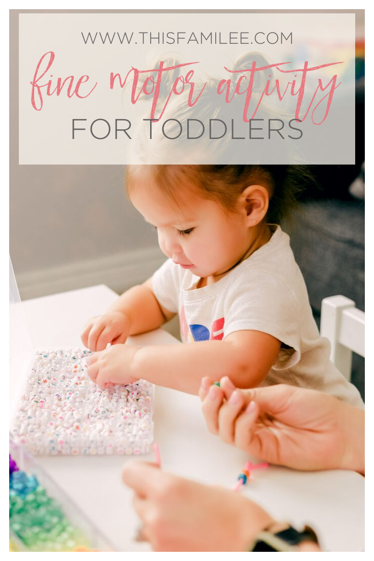 Fine Motor Activity for Toddlers | www.thisfamilee.com