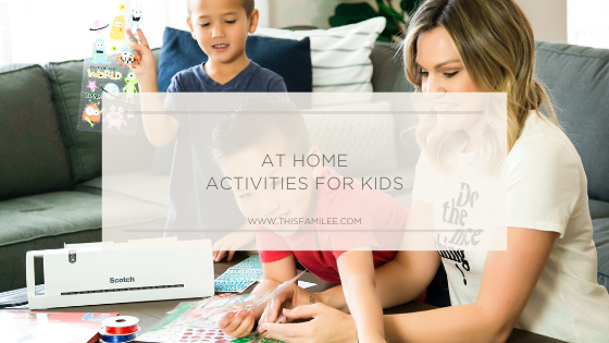 Activities for Kids at Home | www.thisfamilee.com