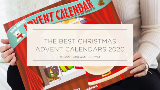 The Best Christmas Advent Calendars 2020 | www.thisfamilee.com