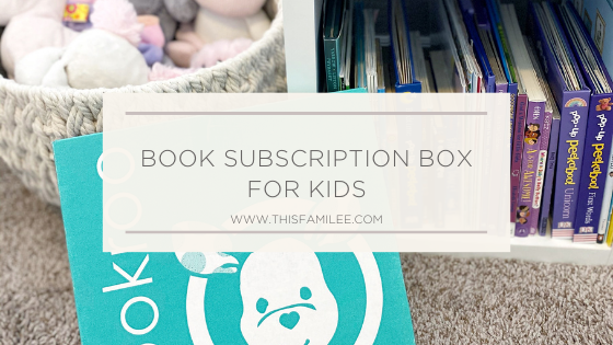 Book Subscription Box for Kids | www.thisfamilee.com