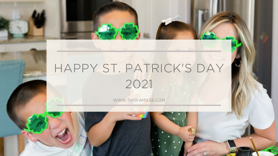 Happy St. Patrick's Day | www.thisfamilee.com