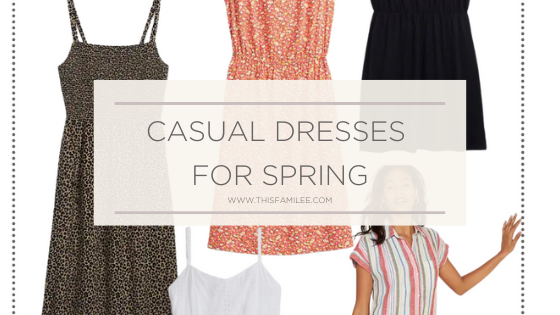 Casual Dresses for Spring | www.thisfamilee.com