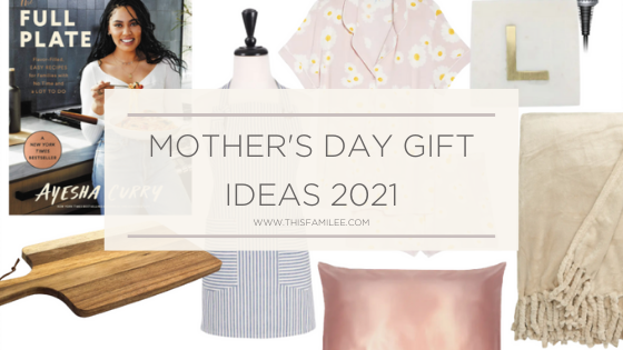 Mother's Day Gift Ideas | www.thisfamilee.com