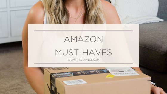 Amazon Must-Haves | www.thisfamilee.com