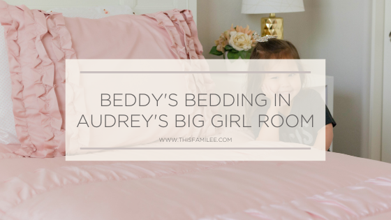 Beddy's Bedding in Audrey's Big Girl Room | www.thisfamilee.com